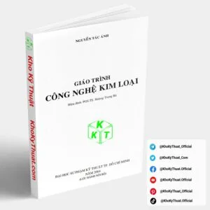 Giáo trình công nghệ kim loại Nguyễn Tác Ánh ĐHSPKT HCM