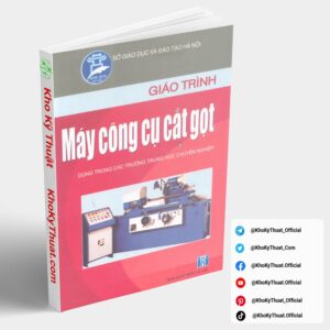 Giáo trình Máy Công Cụ Cắt Gọt Nguyễn Kinh Luân NXB Hà Nội